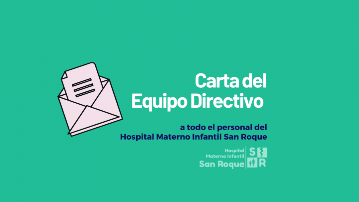 Carta del Equipo Directivo al Personal del Hospital Materno Infantil San Roque